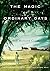 The Magic of Ordinary Days by Ann Howard Creel