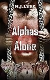 Alphas Alone by N.J. Lysk