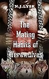 The Mating Habits of Werewolves by N.J. Lysk The Mating Habits of Werewolves by N.J. Lysk
