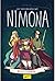 Nimona by N.D. Stevenson
