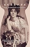 The Complete Claudine by Colette