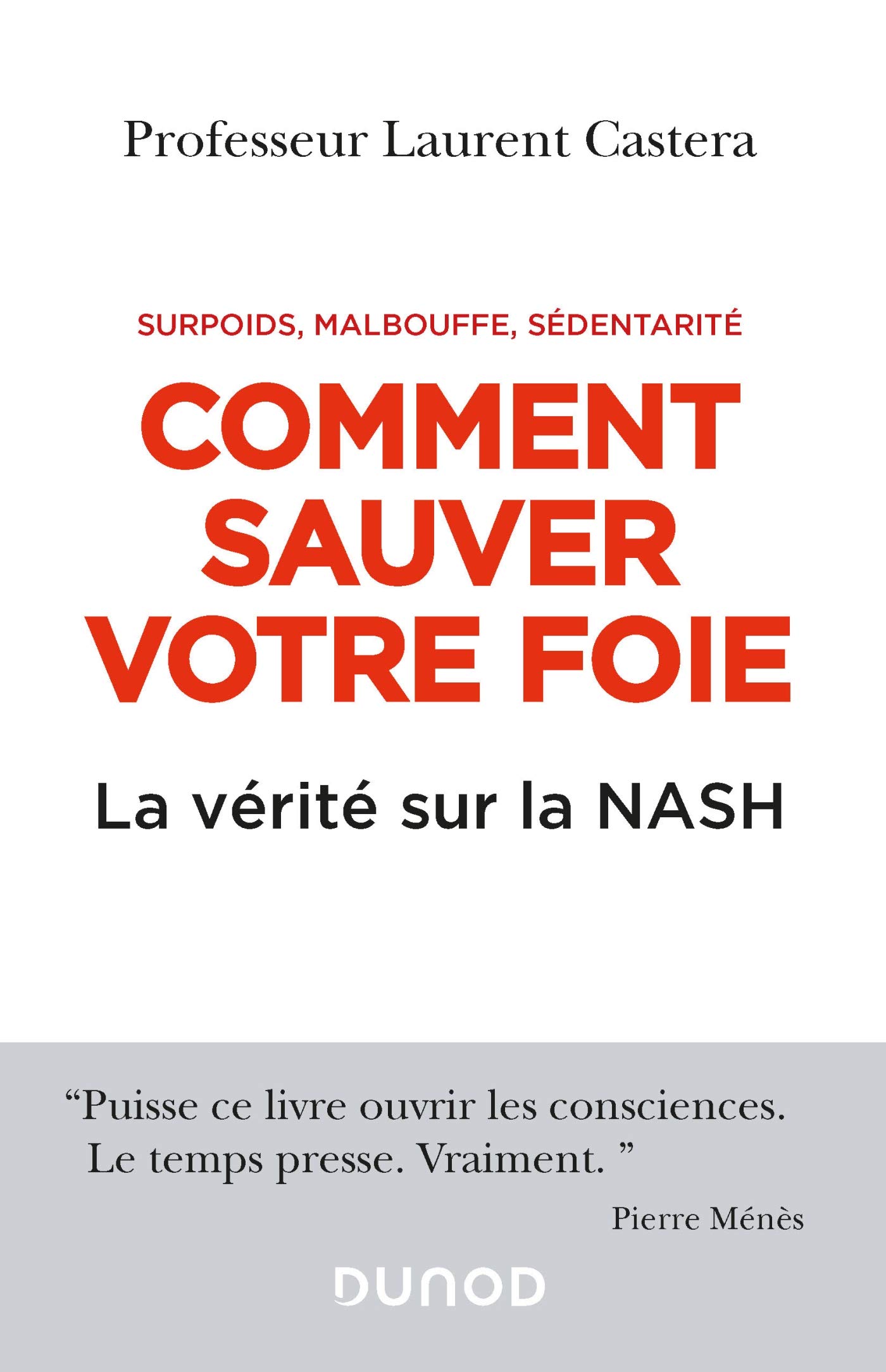 Comment sauver votre foie: La vérité sur la NASH (French Edition)