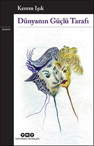 Dünyanın Güçlü Tarafı (Paperback)