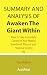 Summary and Analysis of Awaken The Giant Within: How to Take Immediate Control of Your Mental, Emotional, Physical and Financial Destiny By Tony Robbins