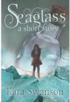 Seaglass by Kara Swanson