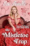 The Mistletoe Trap (Faking Stitch, #1)