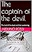 The captain of the devil: The land of the dead and their awakening. (English Book 45)