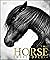The Horse Encyclopedia (DK Pet Encyclopedias)