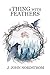 A Thing With Feathers