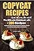 Copycat Recipes From All Ov...