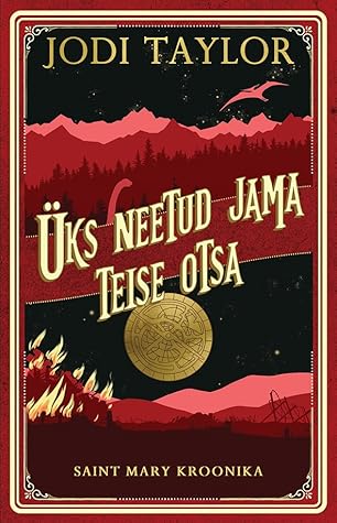 Üks neetud jama teise otsa by Jodi Taylor