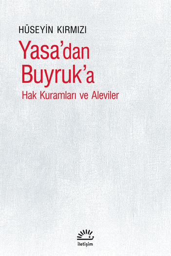 Yasa'dan Buyruk'a : Hak Kuramları ve Aleviler (Paperback)