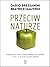Przeciw naturze. Prawdy i mity o GMO, żywności ekologicznej, glutenie i o tym, co się kryje w naszym jedzeniu.