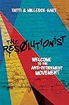 The Resolutionist: Welcome To The Anti-Retirement Movement