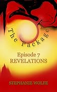 The Package: Episode 7: Revelations