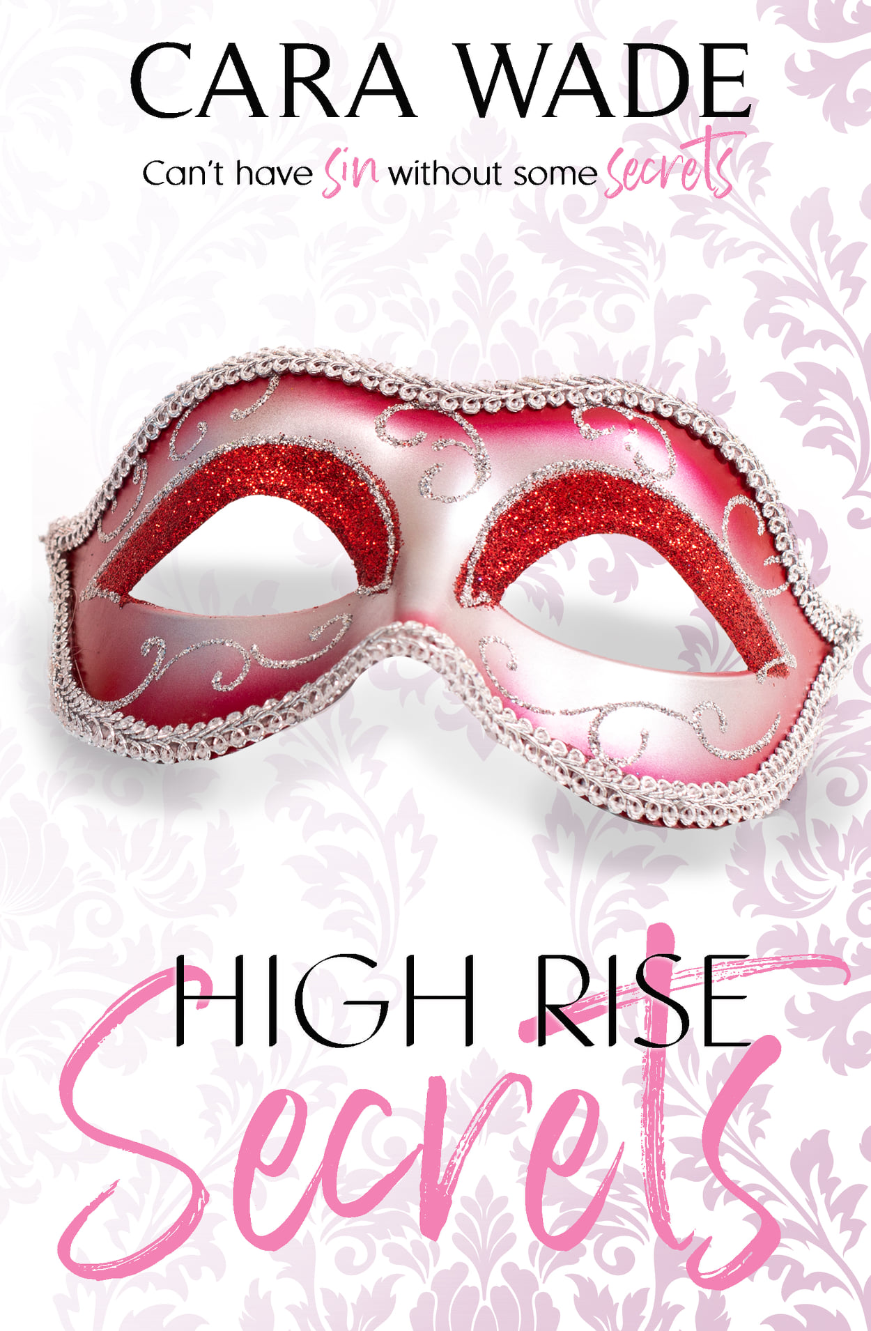 High Rise Secrets (Sin and Secrets #3)