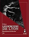 Les Sorciers de Lyon by Norbert Crochet