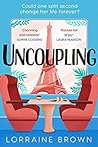 Uncoupling by Lorraine  Brown