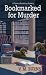 Bookmarked for Murder (Mystery Bookshop #5)