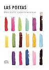 Las poetas: Diecisiete voces femeninas (Spanish Edition)