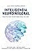 Inteligencia Neurointegral:...