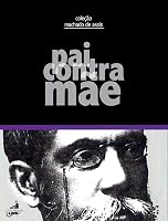 Pai Contra Mãe by Machado de Assis