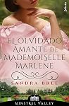 El olvidado amante de mademoiselle Marlene by Sandra Bree