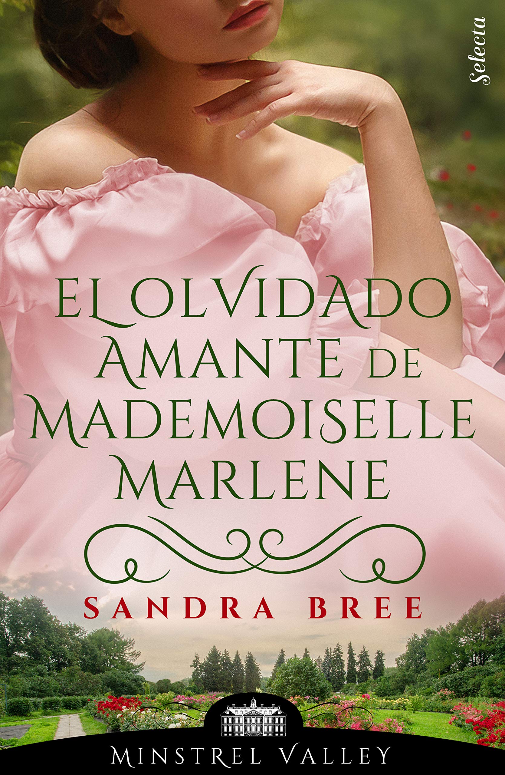 El olvidado amante de mademoiselle Marlene (Minstrel Valley #21)