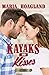 Kayaks and Kisses by Maria Hoagland