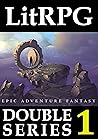LitRPG Double Series 1: Epic Adventure Fantasy