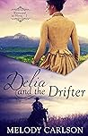 Delia and the Drifter by Melody Carlson