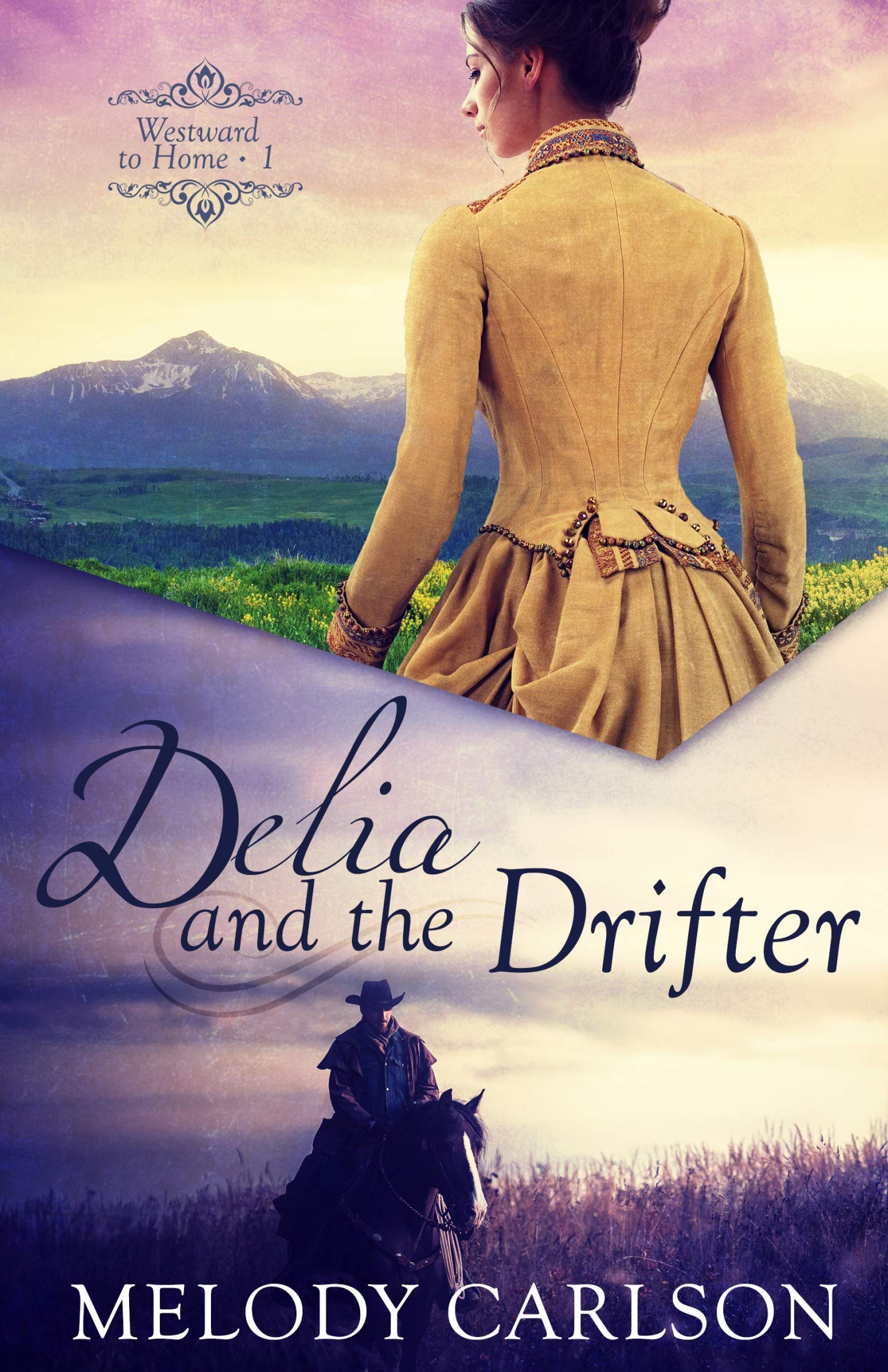 Delia and the Drifter (Westward to Home #1)