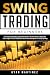 Swing Trading for Beginners by Ryan Martinez