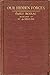 Our Hidden Forces: An Experimental Study of the Psychic Sciences