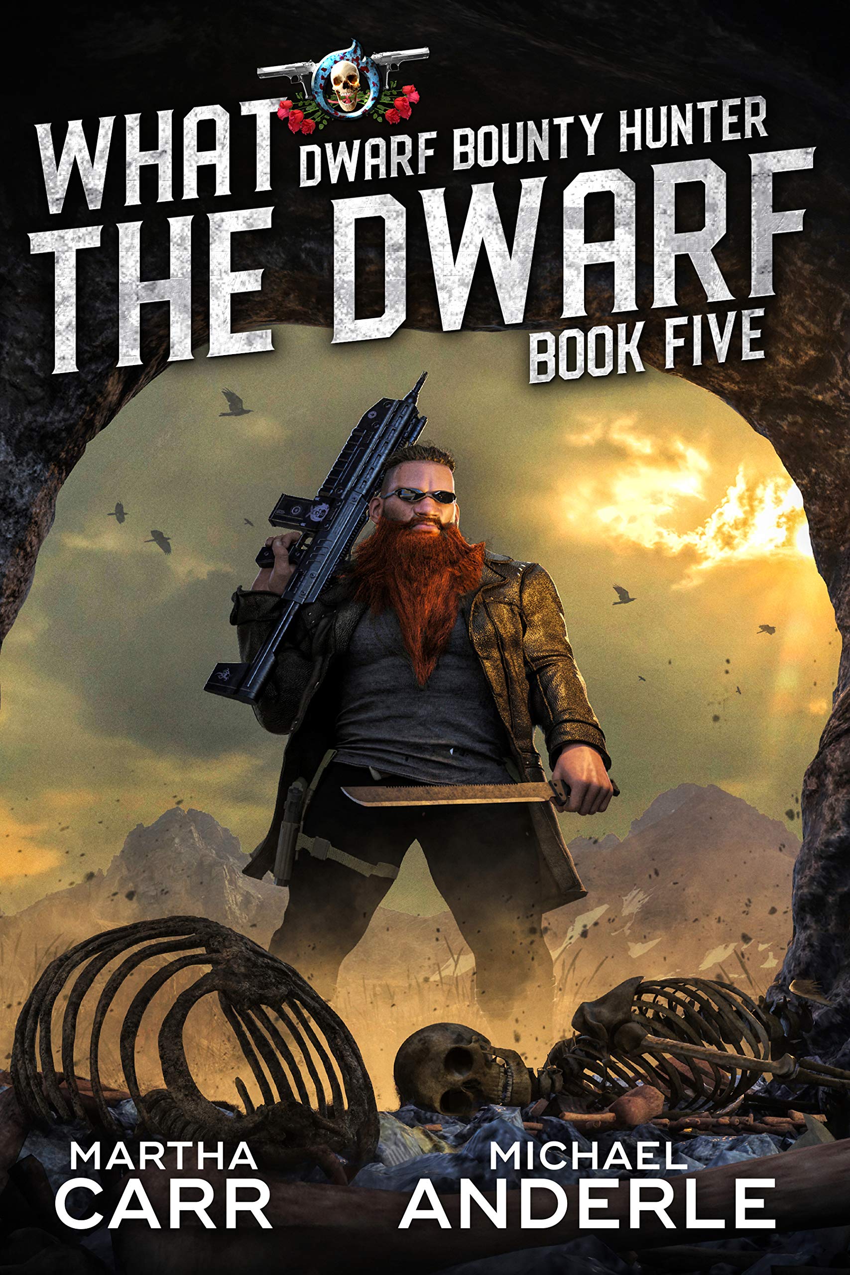 What The Dwarf (Dwarf Bounty Hunter, #5)