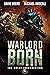Warlord Born (The Great Ins...