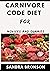 Carnivore Code Diet For Nov...