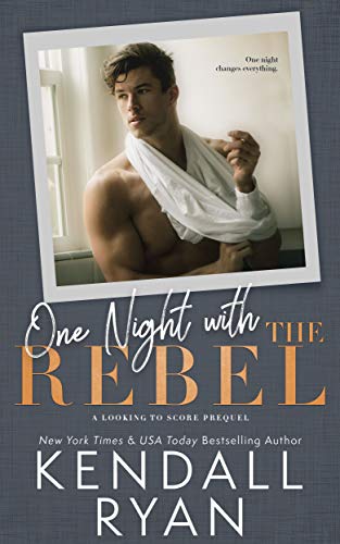 One Night with the Rebel (Looking to Score, #0.5)