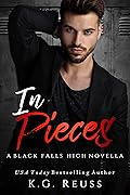 In Pieces (Black Falls High, #3)