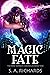 Magic Fate by S.A.  Richards