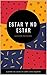 Estar y No Estar I: Cuando ...