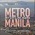 Metro Manila: My city, My home
