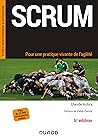 Scrum - 5e éd. - Pour une pratique vivante de l'agilité: Pour une pratique vivante de l'agilité Scrum - 5e éd. - Pour une pratique vivante de l'agilité: Pour une pratique vivante de l'agilité