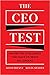 The CEO Test: Master the Ch...