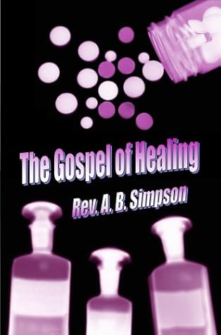 The Gospel of Healing (Holy Spirit Christian Classics)