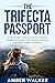 The Trifecta Passport by Amber  Walker