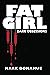 Fat Girl: Dark Obsessions