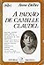 A Paixão de Camille Claudel by Anne Delbée