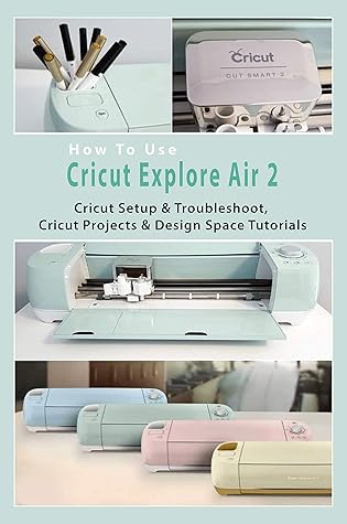 Cricut Projects Explore Air 2025
