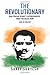 The Revolutionary: Ram Prasad Bismil’s Autobiography From the Death Row